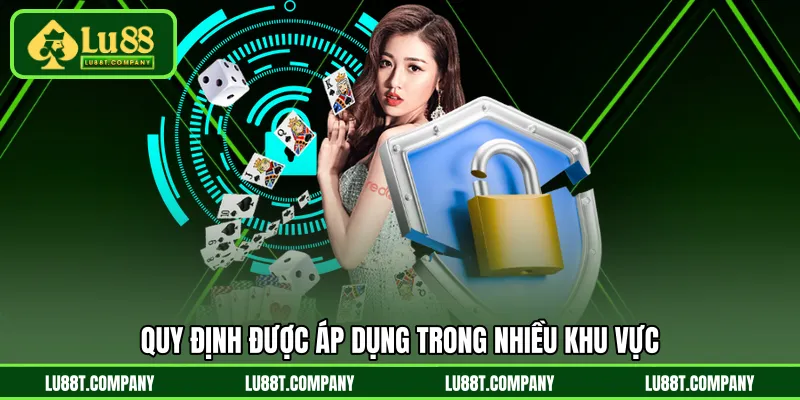 Quy định được áp dụng trong nhiều khu vực 